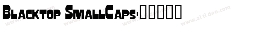 Blacktop SmallCaps字体转换